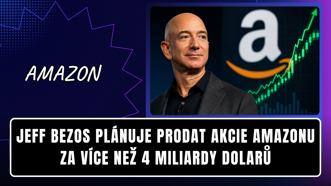 Jeff Bezos plánuje prodat akcie Amazonu za více než 4 miliardy dolarů
