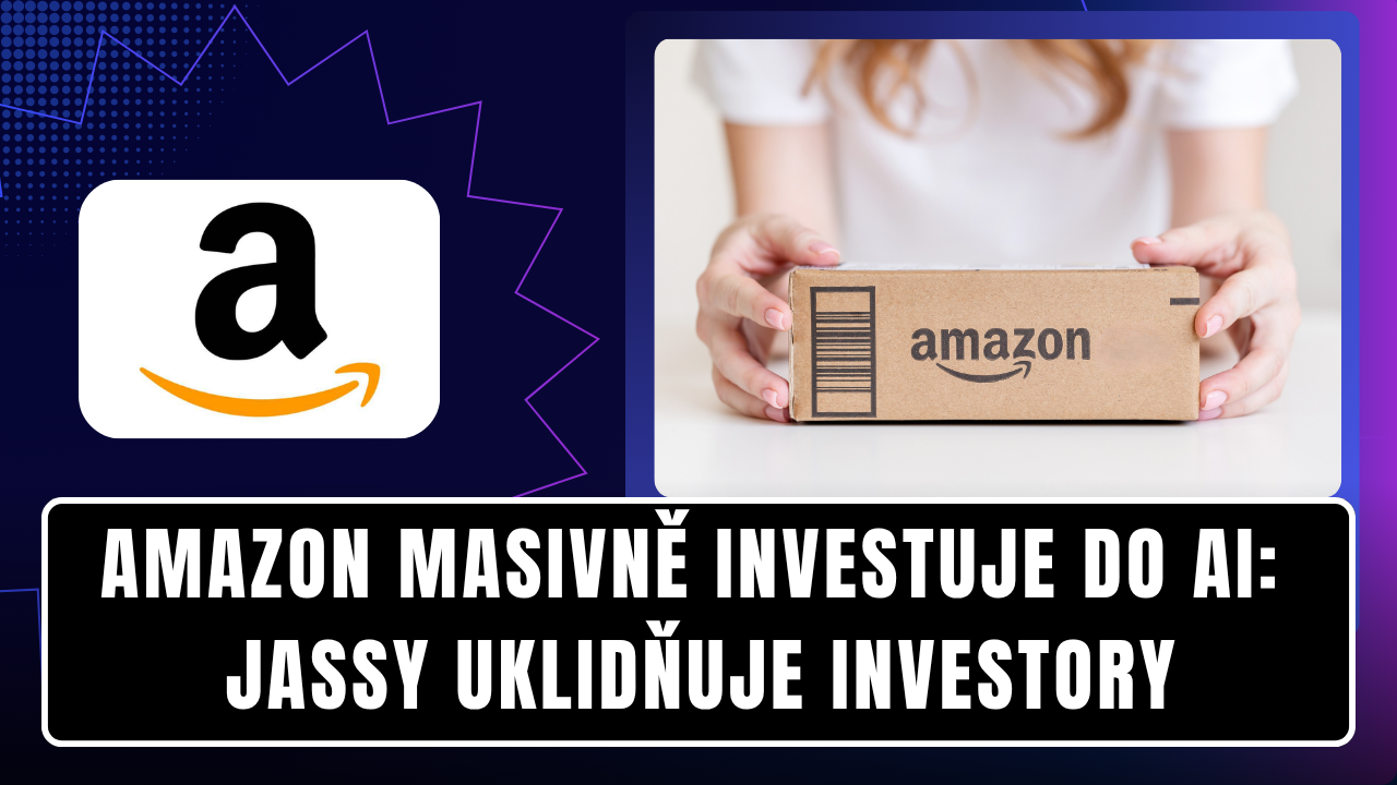 Amazon masivně investuje do AI: Jassy uklidňuje investory