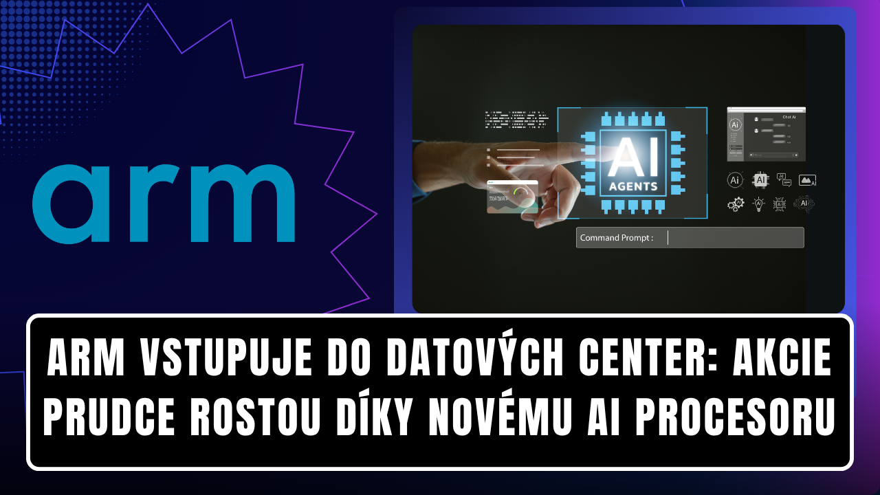 Arm vstupuje do datových center: Akcie prudce rostou díky novému AI procesoru