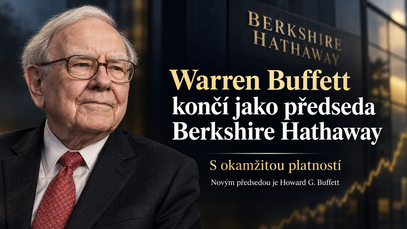 Warren Buffett končí jako předseda Berkshire Hathaway