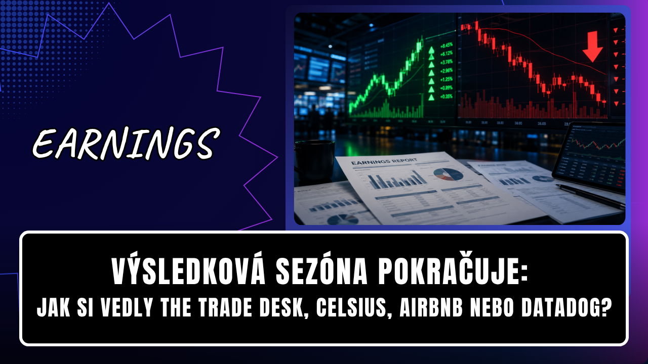 Výsledková sezóna pokračuje: Jak si vedly The Trade Desk, Celsius, Airbnb nebo Datadog?