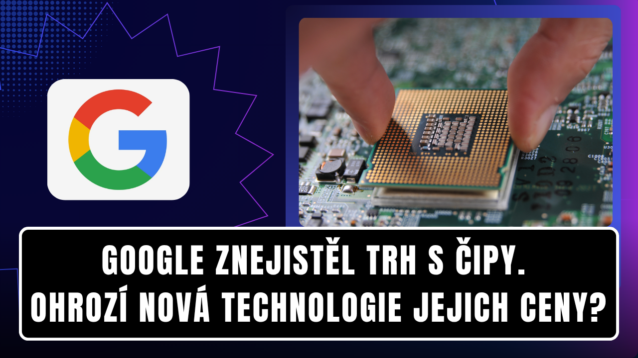 Google znejistěl trh s čipy. Ohrozí nová technologie jejich ceny?
