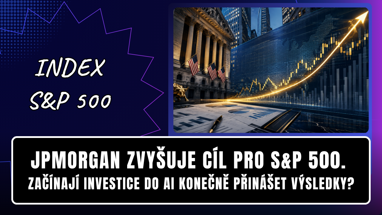 JPMorgan zvyšuje cíl pro S&P 500. Začínají investice do AI konečně přinášet výsledky?
