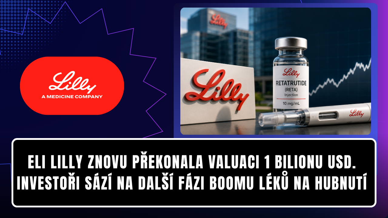 Eli Lilly znovu překonala valuaci 1 bilionu USD. Investoři sází na další fázi boomu léků na hubnutí