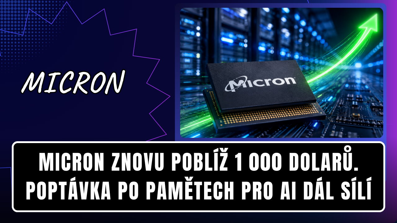 Micron znovu poblíž 1 000 dolarů. Poptávka po pamětech pro AI dál sílí