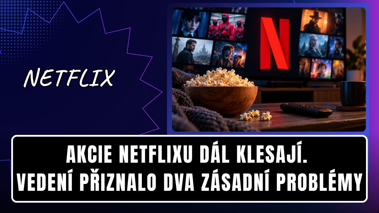 Akcie Netflixu dál klesají. Vedení přiznalo dva zásadní problémy