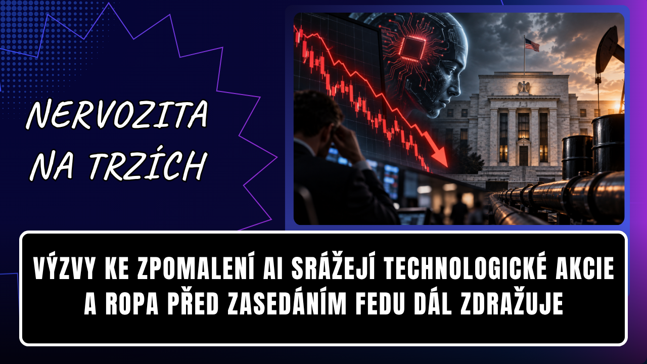 Výzvy ke zpomalení AI srážejí technologické akcie a ropa před zasedáním Fedu dál zdražuje