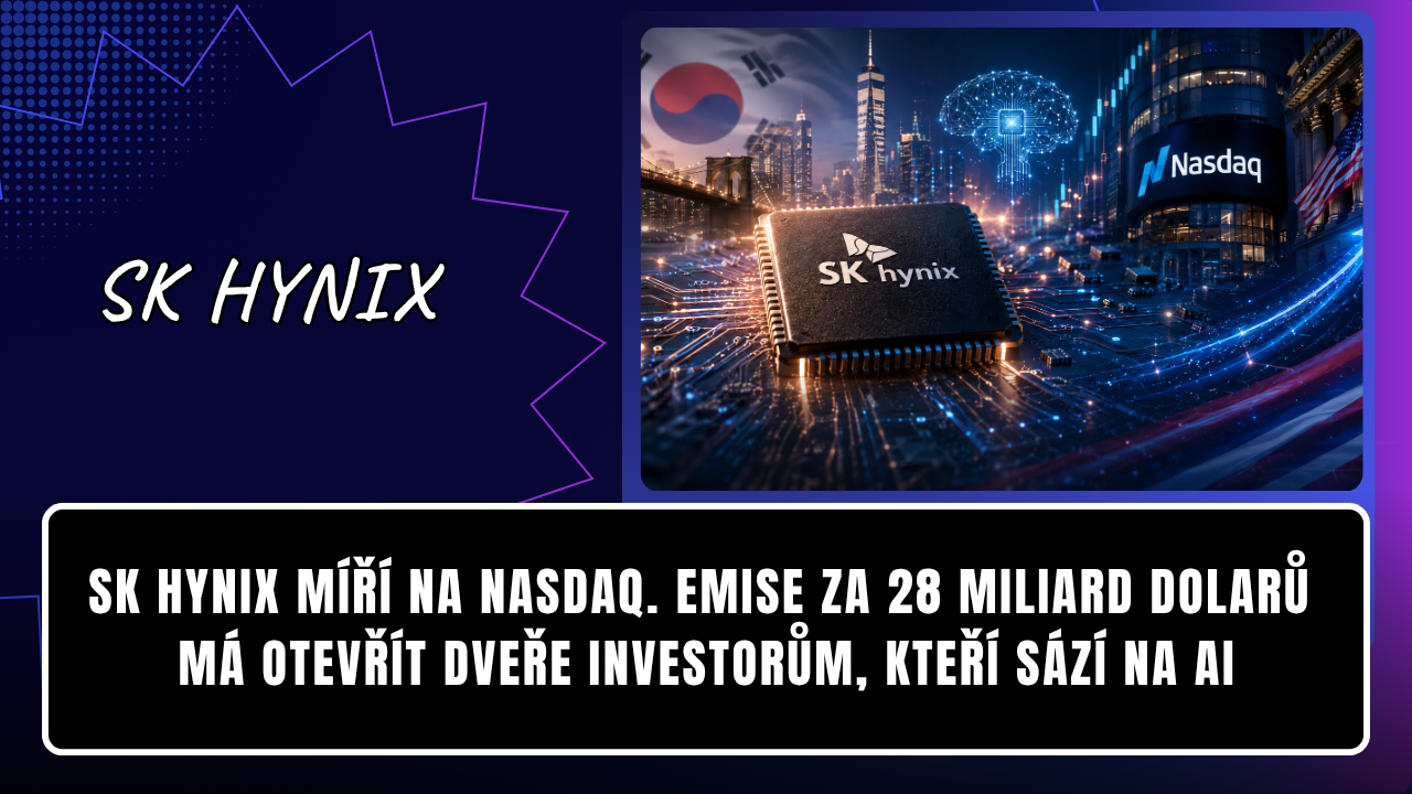 SK Hynix míří na Nasdaq. Emise za 28 miliard dolarů má otevřít dveře investorům, kteří sází na AI