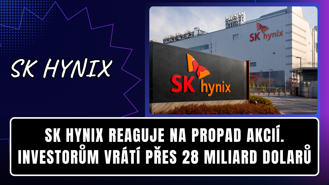SK Hynix reaguje na propad akcií. Investorům vrátí přes 28 miliard dolarů